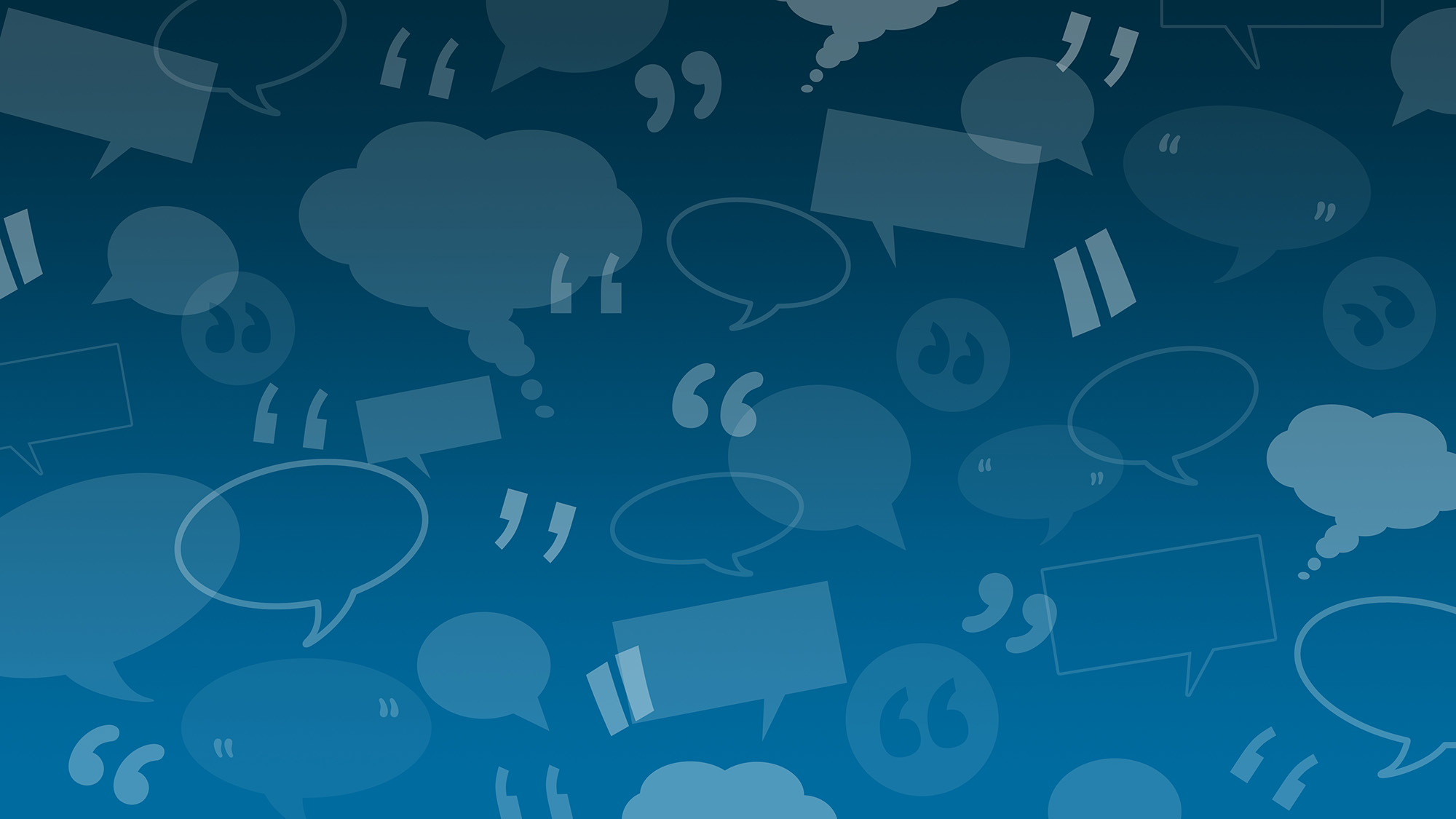 A blue gradient background filled with transparent speech bubbles, quotation marks, and thought clouds in varying sizes, creating a dynamic and abstract design related to communication and conversation